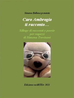 cover image of Caro Ambrogio ti racconto... di Simona Trevisani